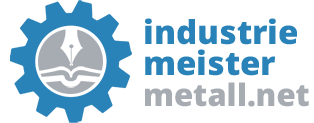 Industriemeister Metall IHK – Info Blog als Meisterschüler Metall